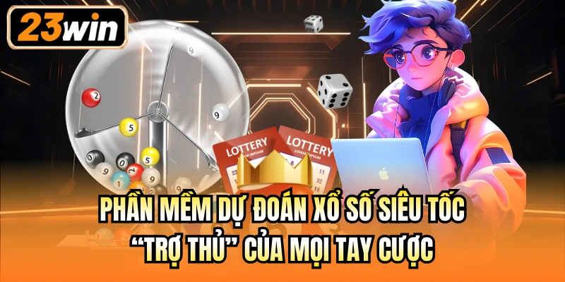 Phần mềm dự đoán xổ số siêu tốc