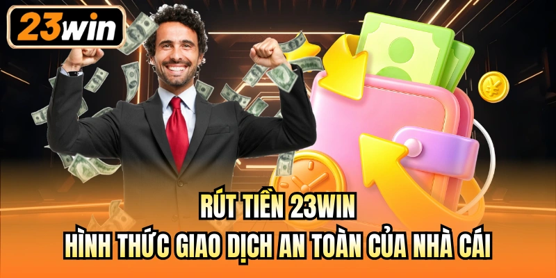 Rút tiền 23Win